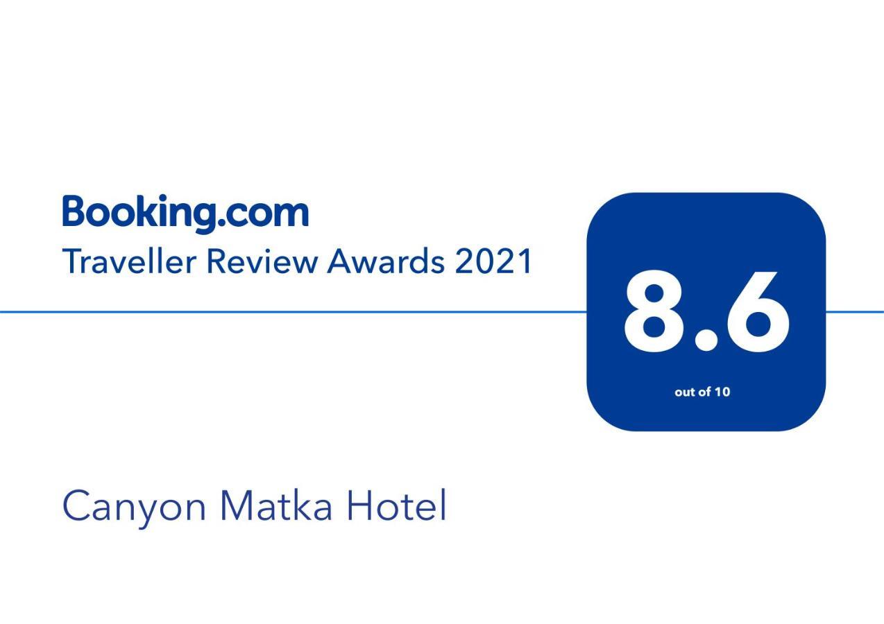 Canyon Matka Hotel Екстер'єр фото